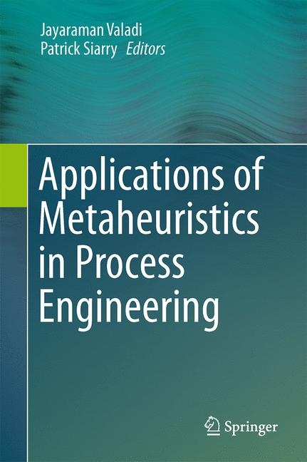Applications of Metaheuristics in Process Engineering - 