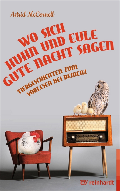 Wo sich Huhn und Eule gute Nacht sagen - Astrid McCornell