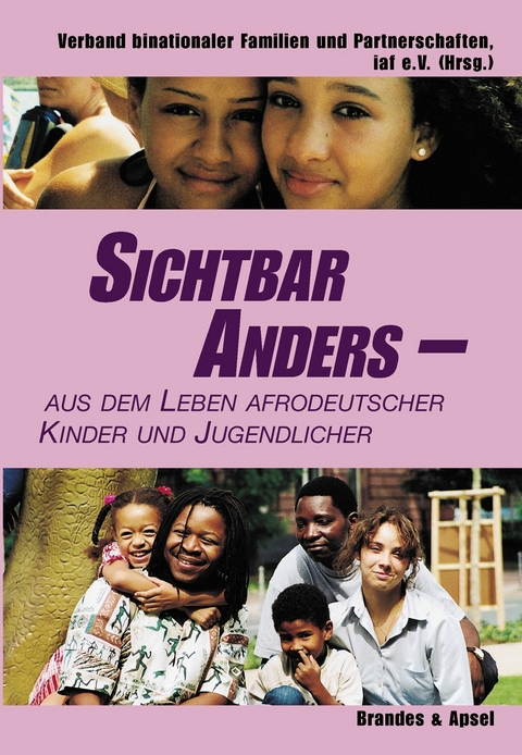 Sichtbar anders - aus dem Leben afrodeutscher Kinder und Jugendlicher - Eva Massingue