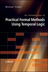 An Introduction to Practical Formal Methods Using Temporal Logic - Michael Fisher