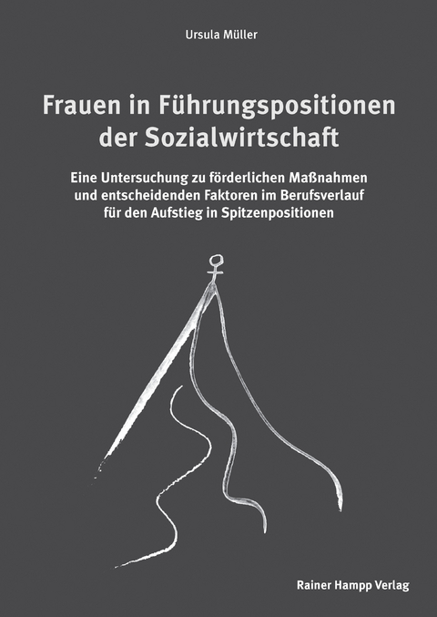 Frauen in F&uuml;hrungspositionen der Sozialwirtschaft -  Ursula M&uuml;ller