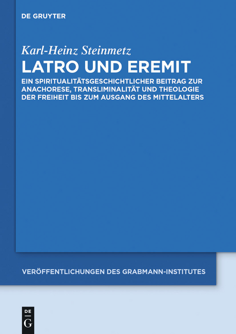 Latro und Eremit -  Karl-Heinz Steinmetz