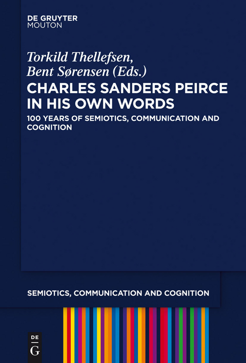 Charles Sanders Peirce in His Own Words - 