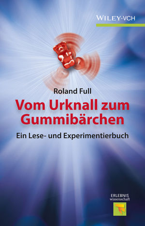 Vom Urknall zum Gummib&auml;rchen - Roland Full