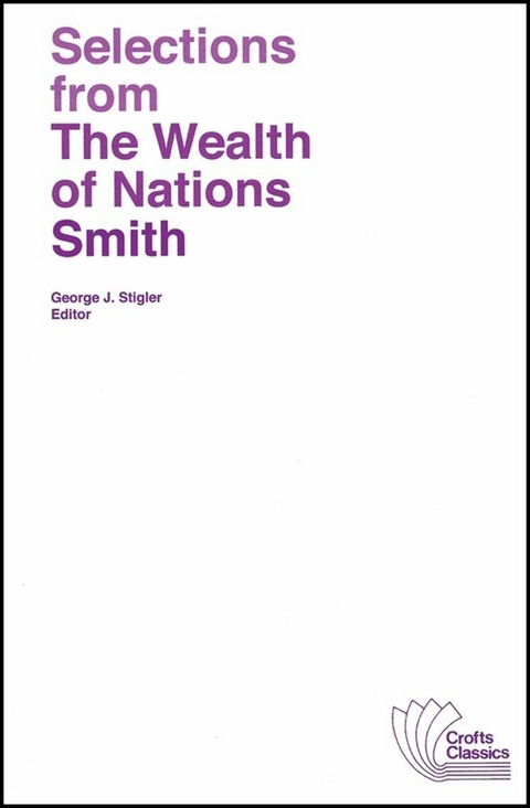 Selections from The Wealth of Nations - Adam Smith