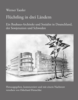 Fl&uuml;chtling in drei L&auml;ndern - Werner Taesler