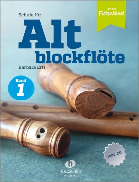 Schule f&uuml;r Altblockfl&ouml;te 1 (mit CD-Extra) - 