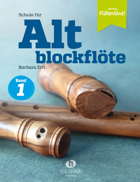 Schule für Altblockflöte 1 - Barbara Ertl