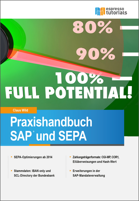 Praxishandbuch SAP und SEPA - Claus Wild
