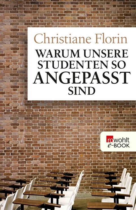 Warum unsere Studenten so angepasst sind - Christiane Florin