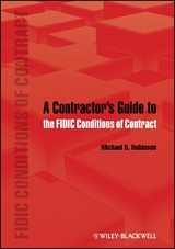 A Contractor's Guide to the FIDIC Conditions of Contract - Michael D. Robinson