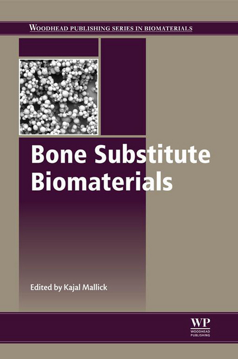Bone Substitute Biomaterials - 