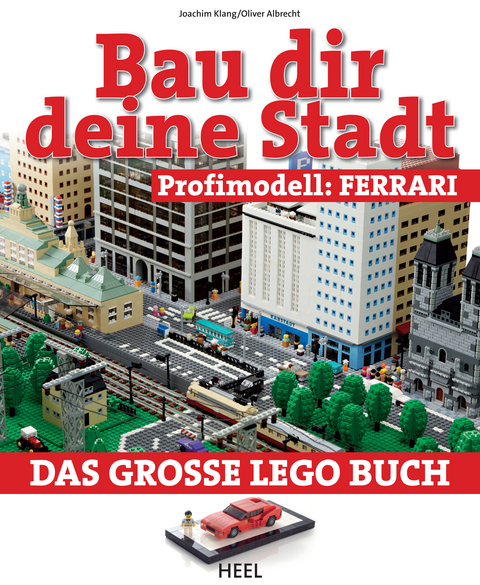 Bau dir deine Stadt - Profimodell: Ferrari - Joachim Klang, Oliver Albrecht