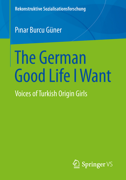 The German Good Life I Want - Pinar Burcu G&uuml;ner