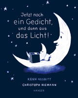 Jetzt noch ein Gedicht, und dann aus das Licht! - Kenn Nesbitt, Christoph Niemann