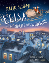 Elisa oder Die Nacht der W&uuml;nsche - Rafik Schami, Gerda Raidt