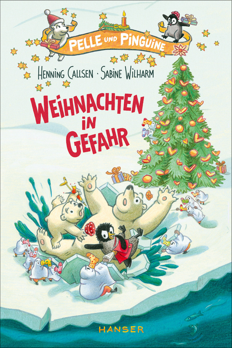 Pelle und Pinguine - Weihnachten in Gefahr - Henning Callsen