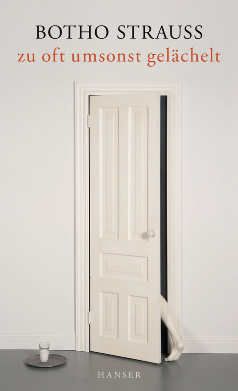 zu oft umsonst gelächelt - Botho Strauß