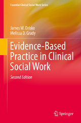 Evidence-Based Practice in Clinical Social Work - Drisko, James W.; Grady, Melissa D.
