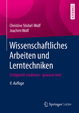 Wissenschaftliches Arbeiten und Lerntechniken - Stickel-Wolf, Christine; Wolf, Joachim