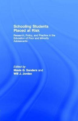 Schooling Students Placed at Risk : Research, Policy, and Practice in the Education of Poor and Minority Adolescents