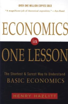 Economics in One Lesson -  Henry Hazlitt