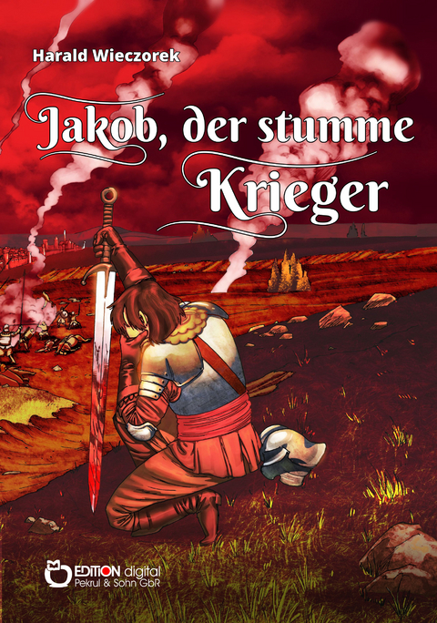 Jakob, der stumme Krieger - Harald Wieczorek