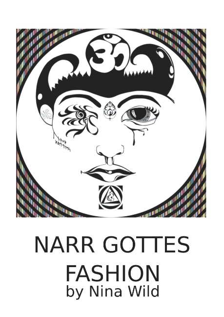 Narr Gottes Fashion - Nina Wild