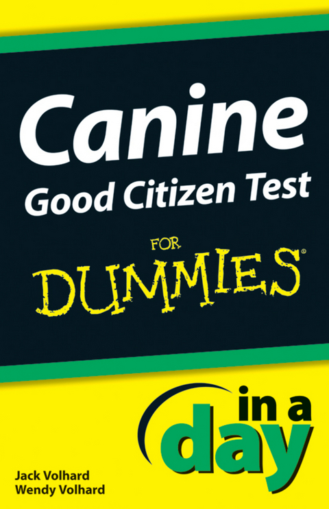 Canine Good Citizen Test In A Day For Dummies - Jack Volhard, Wendy Volhard