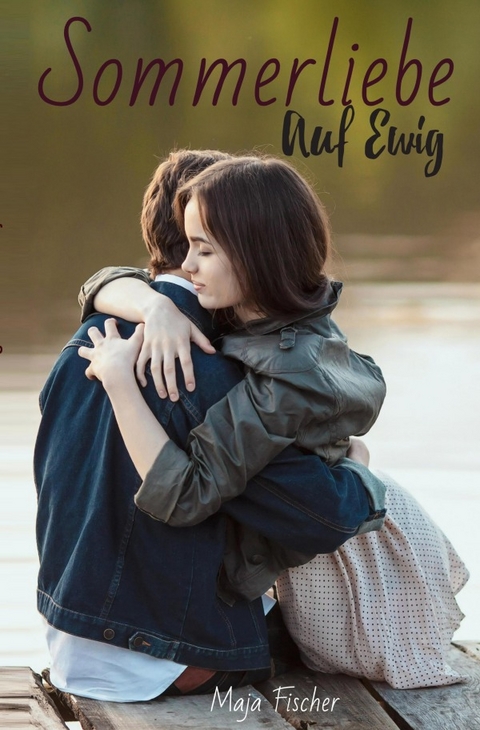 Sommerliebe - Maja Fischer