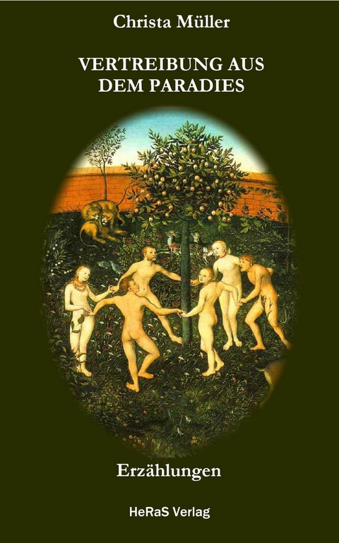 Vertreibung aus dem Paradies - Christa M&uuml;ller