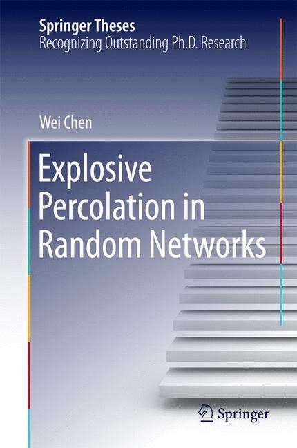 Explosive Percolation in Random Networks - Wei Chen