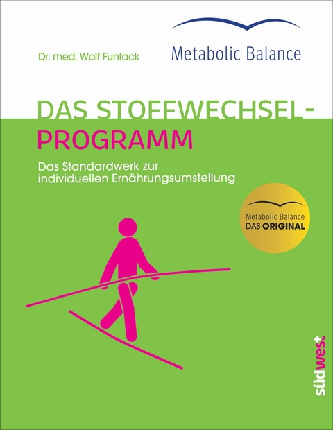 Metabolic Balance&reg; - Das Stoffwechselprogramm (Neuausgabe) - Wolf Funfack