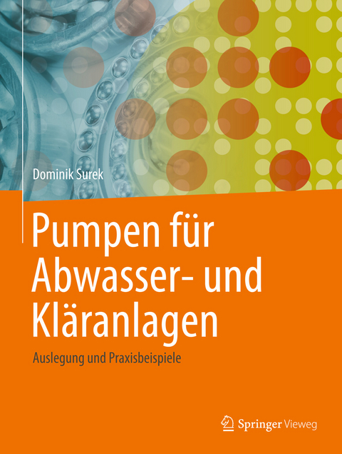Pumpen f&uuml;r Abwasser- und Kl&auml;ranlagen - Dominik Surek