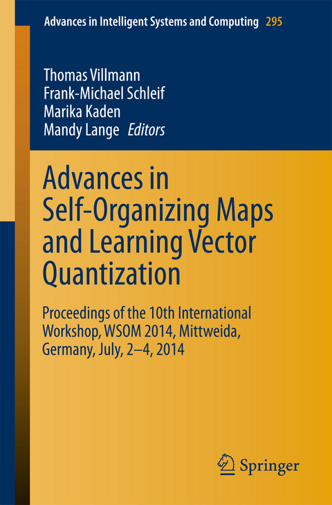 Advances in Self-Organizing Maps and Learning Vector Quantization - 