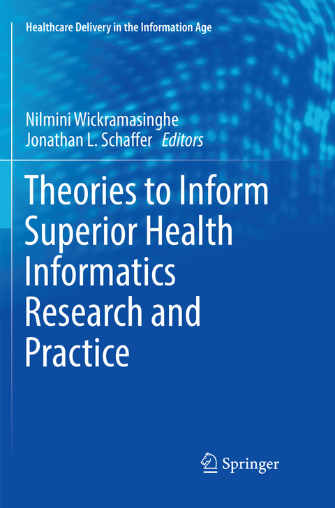 Theories to Inform Superior Health Informatics Research and Practice - 