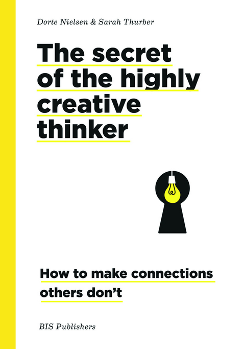 Secret of the Highly Creative Thinker - Dorte Nielsen, Sarah Thurber