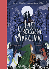 Fast vergessene M&auml;rchen - Isabel Otter