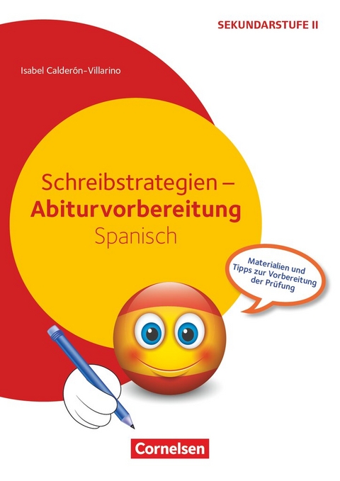 Abiturvorbereitung Fremdsprachen - Spanisch - Isabel Calderón Villarino
