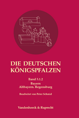 Die deutschen K&ouml;nigspfalzen. Band 5: Bayern - 