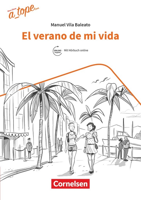 A tope - Spanisch Spätbeginner - Ausgabe 2017 - Manuel Vila Baleato