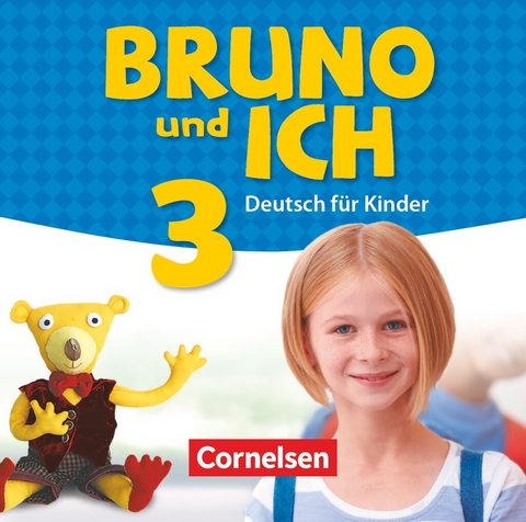 Bruno und ich - Deutsch f&uuml;r Kinder - Band 3
