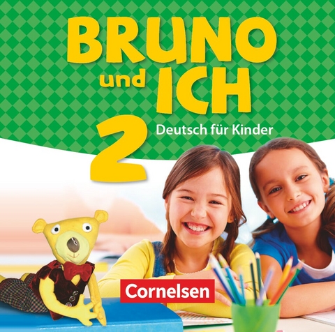 Bruno und ich - Deutsch f&uuml;r Kinder - Band 2