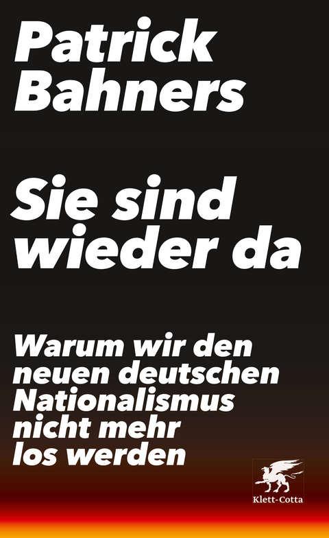 Sie sind wieder da - Patrick Bahners