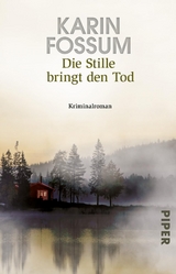 Die Stille bringt den Tod - Karin Fossum