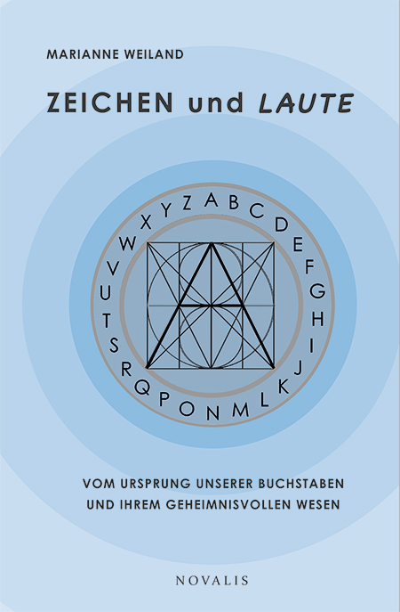 ZEICHEN und LAUTE - Marianne Weiland