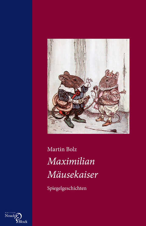 Maximilian M&auml;usekaiser - Martin Bolz