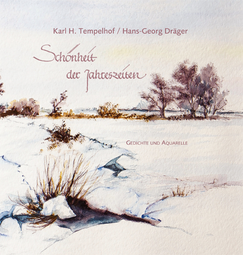 Sch&ouml;nheit der Jahreszeiten - Karl H. Tempelhof