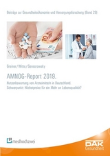 AMNOG-Report 2019 - Witte Julian, Greiner Wolfgang, Gensorowsky Daniel