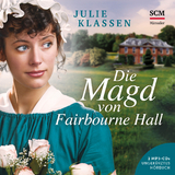 Die Magd von Fairbourne Hall - H&ouml;rbuch - Julie Klassen